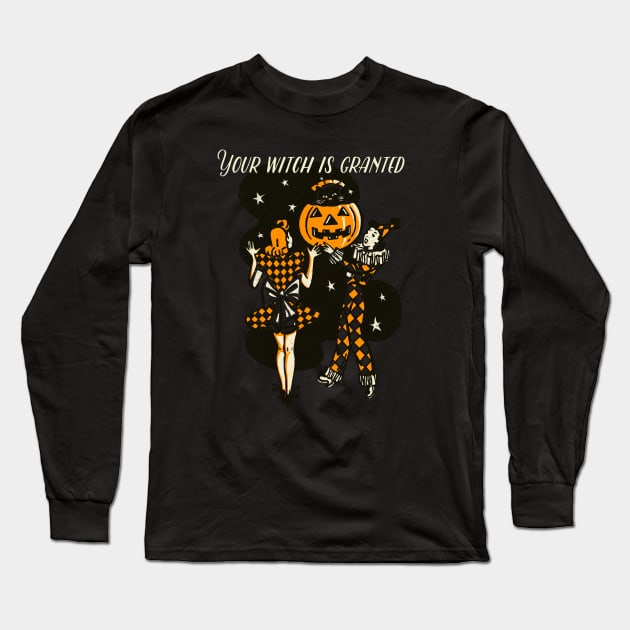 Your Witch is Granted Long Sleeve T-Shirt by sticks and bones vintage